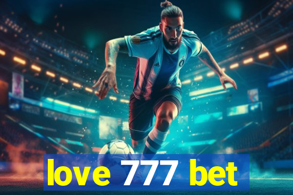 love 777 bet